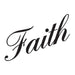 Cursive text of word "Faith"; temporary tattoo. 